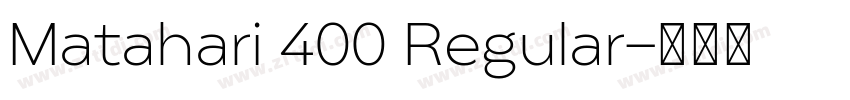 Matahari 400 Regular字体转换 Matahari 400 Regular字体转换